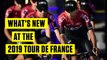 Your Guide to Team Changes, Rider Changes, and New Faces at the 2019 Tour de France