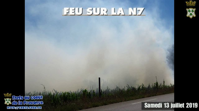 feu sur la N7 sur TRETS ROUSSET 13 Juillet 2019