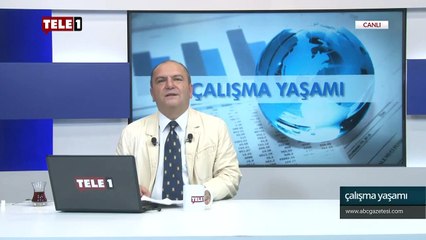 İş güvenliği ve çalışan hakları - (6 Temmuz 2019)