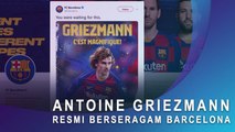 Resmi : Griezmann Berseragam FC Barcelona
