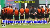 World Cup 2019 | Williamson proud of the way his boys have adapted to conditions