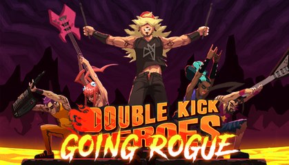 Double Kick Heroes - Mise à jour "Going Rogue"