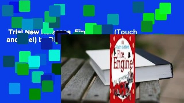 Trial New Releases Fire Engine (Touch and Feel) by DK Publishing