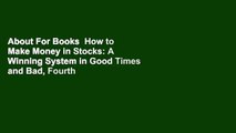 About For Books  How to Make Money in Stocks: A Winning System in Good Times and Bad, Fourth