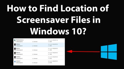 Locating Screensaver Files in Windows 10