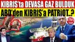 Yunan Duyurdu TÜRKLER KIBRISTA DEVASA GAZ BULDU Amerikanın Kıbrıs Oyunu