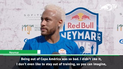I didn't like being out of the Copa America - Neymar