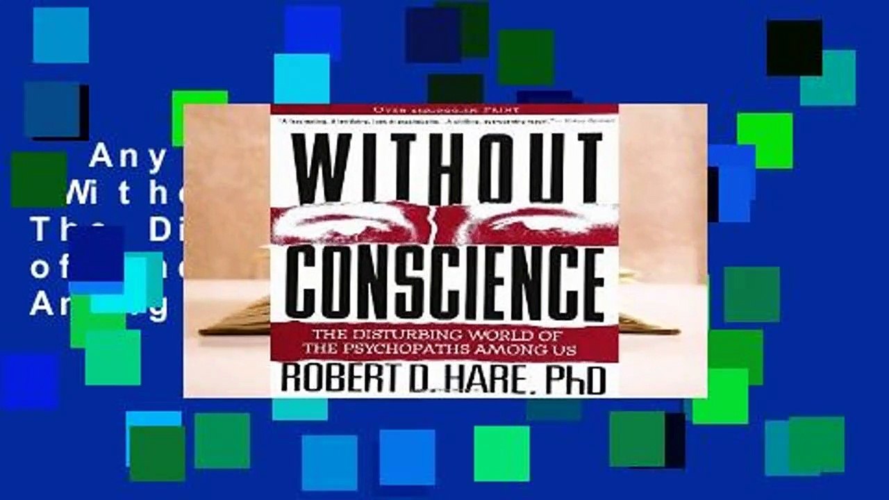 Any Format For Kindle  Without Conscience: The Disturbing World of the Psychopaths Among Us by