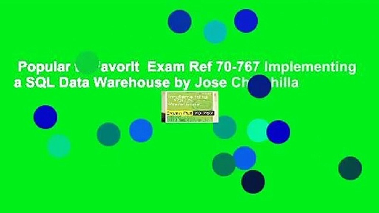 Popular to Favorit  Exam Ref 70-767 Implementing a SQL Data Warehouse by Jose Chinchilla