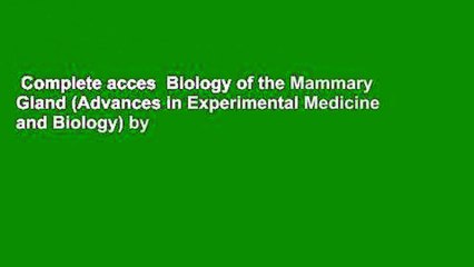 Complete acces  Biology of the Mammary Gland (Advances in Experimental Medicine and Biology) by