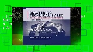 [Read] Mastering Technical Sales: The Sales Engineer s Handbook, Third Edition (Artech House