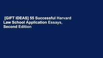 [GIFT IDEAS] 55 Successful Harvard Law School Application Essays, Second Edition