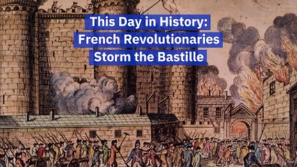 When The French Stormed The Bastille