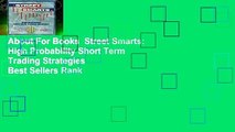 About For Books  Street Smarts: High Probability Short Term Trading Strategies  Best Sellers Rank