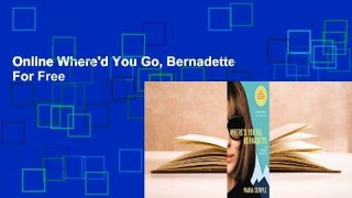 Online Where'd You Go, Bernadette  For Free