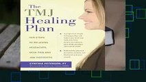 [GIFT IDEAS] TMJ Healing Plan: Ten Steps to Relieving Headaches, Neck Pain and Jaw Disorders