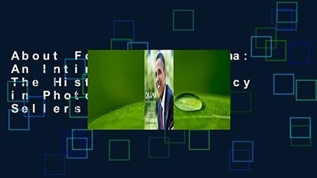 About For Books Obama: An Intimate Portrait: The Historic Presidency in Photographs Best Sellers