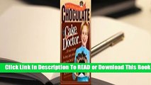 [Read] Chocolate from the Cake Mix Doctor  For Trial