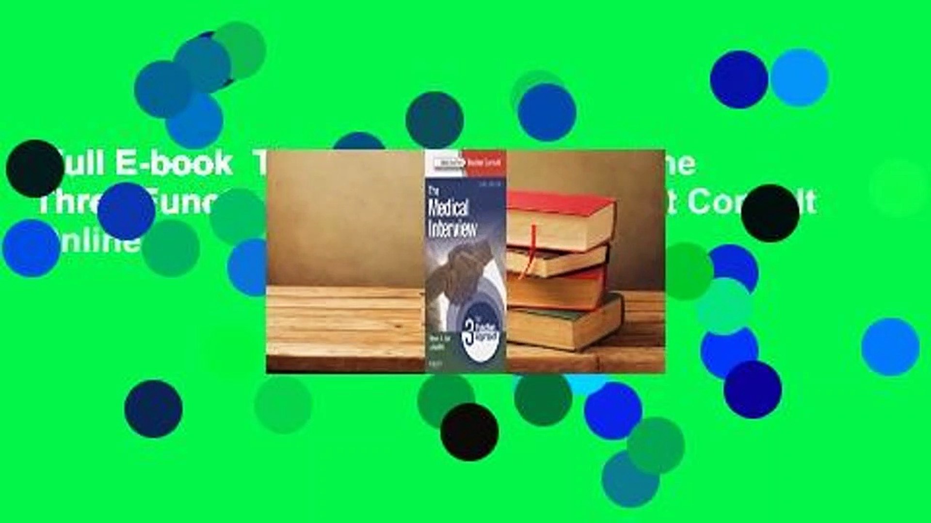 ⁣Full E-book  The Medical Interview: The Three Function Approach with Student Consult Online