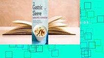 [Read] The Gastric Sleeve Bariatric Cookbook: Easy Meal Plans and Recipes to Eat Well & Keep the