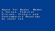 About For Books  Women s Voices, Feminist Visions: Classic and Contemporary Readings by Janet Lee