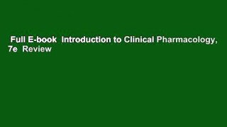 Full E-book  Introduction to Clinical Pharmacology, 7e  Review