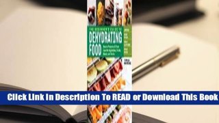 Full E-book The Beginner's Guide to Dehydrating Food, 2nd Edition: How to Preserve All Your