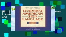 [Read] Learning American Sign Language: Levels I   II--Beginning   Intermediate: Beginning and