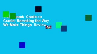 Full E-book  Cradle to Cradle: Remaking the Way We Make Things  Review