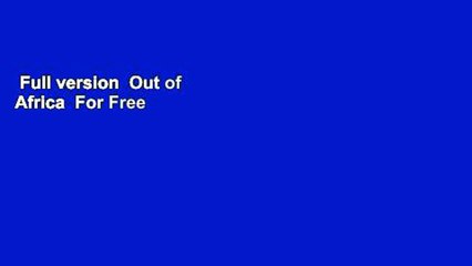 Full version  Out of Africa  For Free