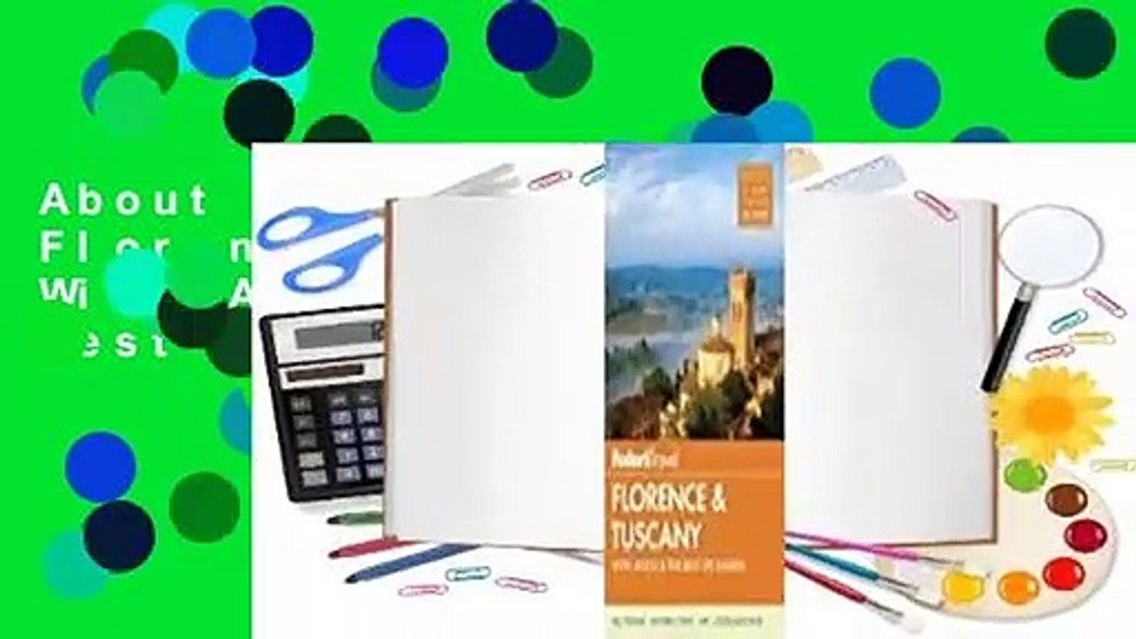 About For Books  Fodor's Florence & Tuscany: With Assisi and the Best of Umbria Complete
