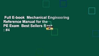 Full E-book  Mechanical Engineering Reference Manual for the PE Exam  Best Sellers Rank : #4