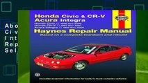 About For Books  Honda Civic   CR-V   Acura Integra (94 - 01) (Haynes Repair Manual)  Best Sellers