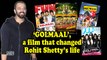 ‘GOLMAAL’, a film that changed Rohit Shetty’s life