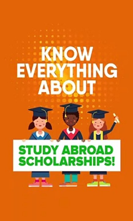 Know Everything About Study Abroad Scholarships!