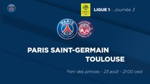 Paris Saint-Germain - Toulouse FC : La bande-annonce