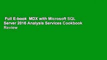 Full E-book  MDX with Microsoft SQL Server 2016 Analysis Services Cookbook  Review