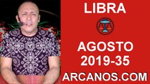 HOROSCOPO LIBRA - Semana 2019-35 Del 25 al 31 de agosto de 2019 - ARCANOS.COM