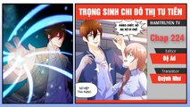 Truyện Tranh Trọng Sinh Chi Đô Thị Tu Tiên - Chap 224 - Mọi Người Cùng Tu Tiên - Xuất Phát