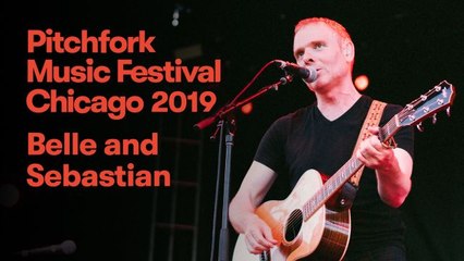Belle and Sebastian - “Get Me Away From Here, I’m Dying” | Pitchfork Music Festival 2019