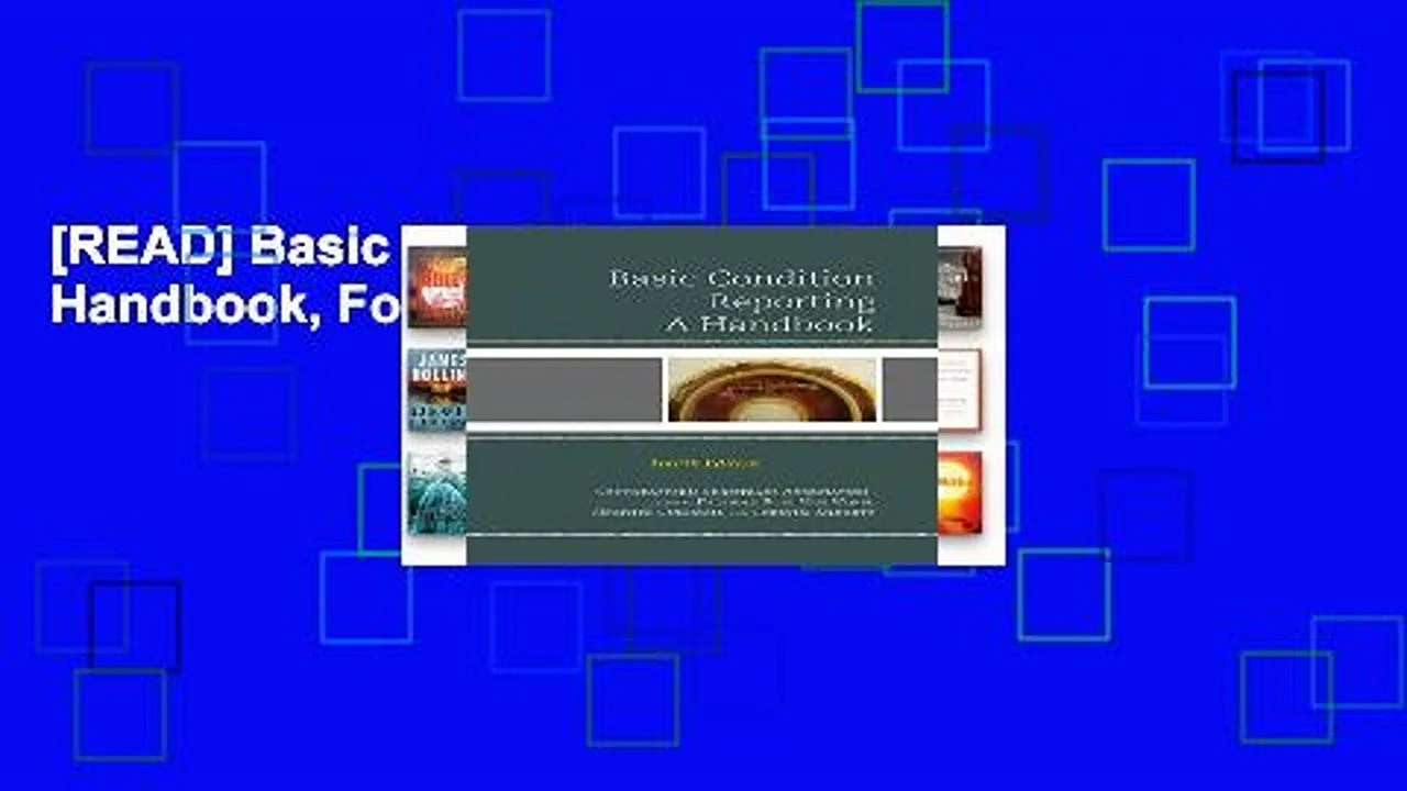 [READ] Basic Condition Reporting A Handbook, Fourth Edition video