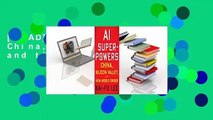 [READ] AI Superpowers: China, Silicon Valley, and the New World Order