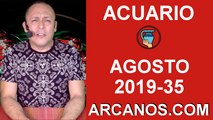 HOROSCOPO ACUARIO - Semana 2019-35 Del 25 al 31 de agosto de 2019 - ARCANOS.COM