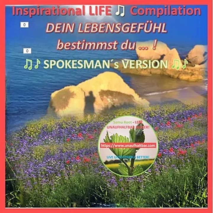 DEIN LEBENSGEFÜHL bestimmst du ... ! - LIFE Inspiration Quote by Samu Root