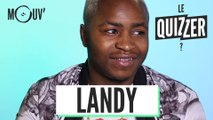 Le Quizzer : Landy fait le test 
