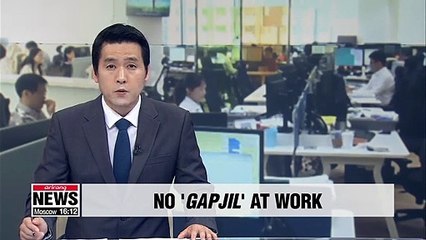 Revised employment law aims to uproot 'gapjil' at workplace