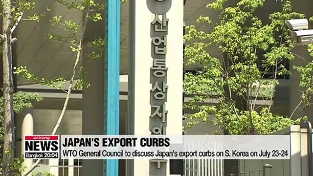 WTO General Council to discuss Japan's export curbs on S. Korea next week