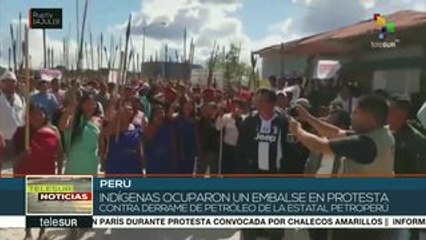 Indígenas peruanos toman un embalse en protesta contra Petroperú
