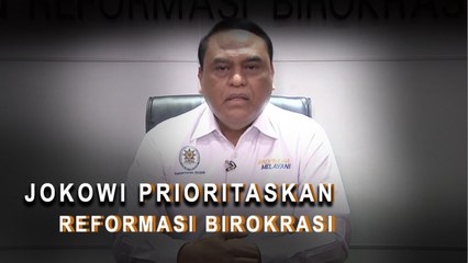 Jokowi Prioritaskan Reformasi Birokrasi