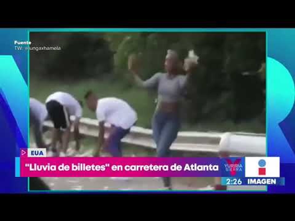 Captan "lluvia de billetes" en carretera de Atlanta, Estados Unidos | Noticias con Yuriria Sierra